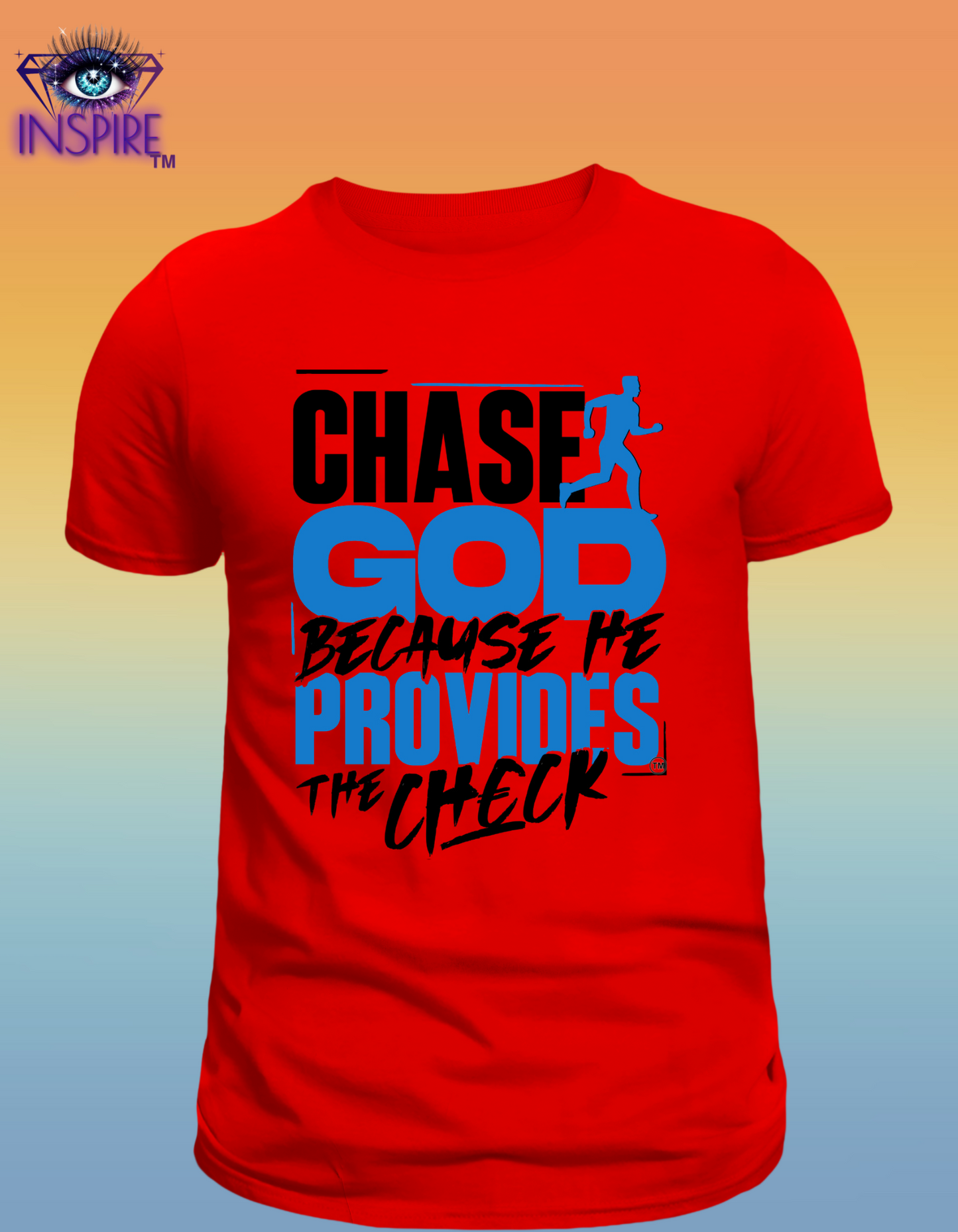Chase God Because He Provides The Check